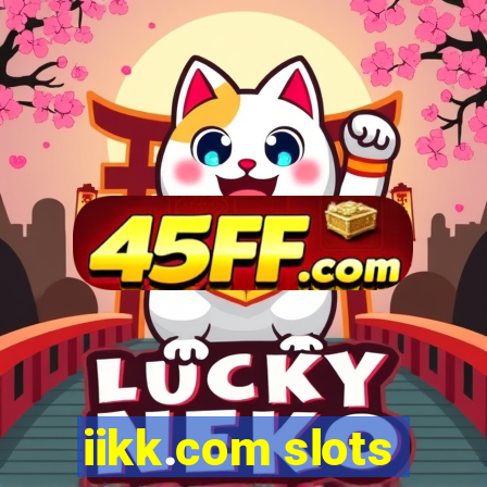 iikk.com slots